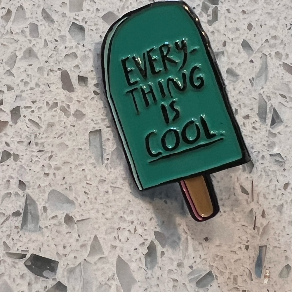 People I’ve Loved Everything is Cool Teal Popsicle Enamel Pin - Picture 2 of 3